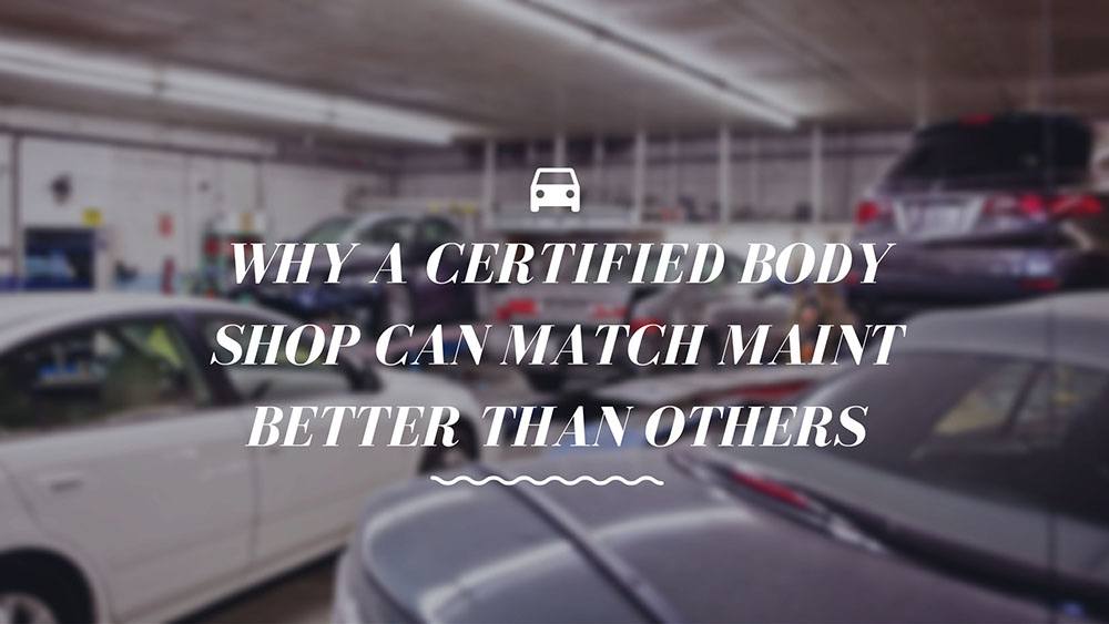 why a certified body shop can match maint better than others